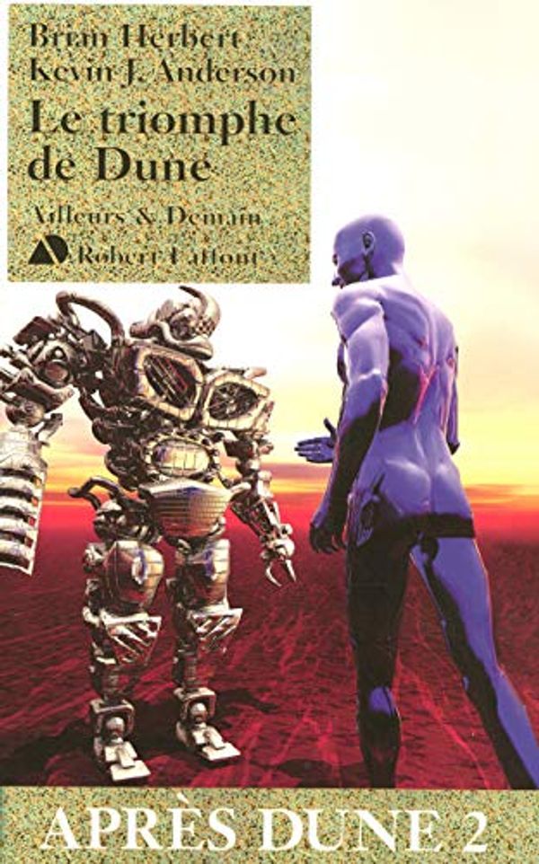 Cover Art for 9782221108406, Après Dune, Tome 2 : Le triomphe de Dune by Brian Herbert, Kevin J. Anderson