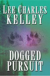 Cover Art for 9780786290451, Dogged Pursuit by Lee Charles Kelley