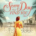 Cover Art for 9781471112645, Some Day I'll Find You by Richard Madeley