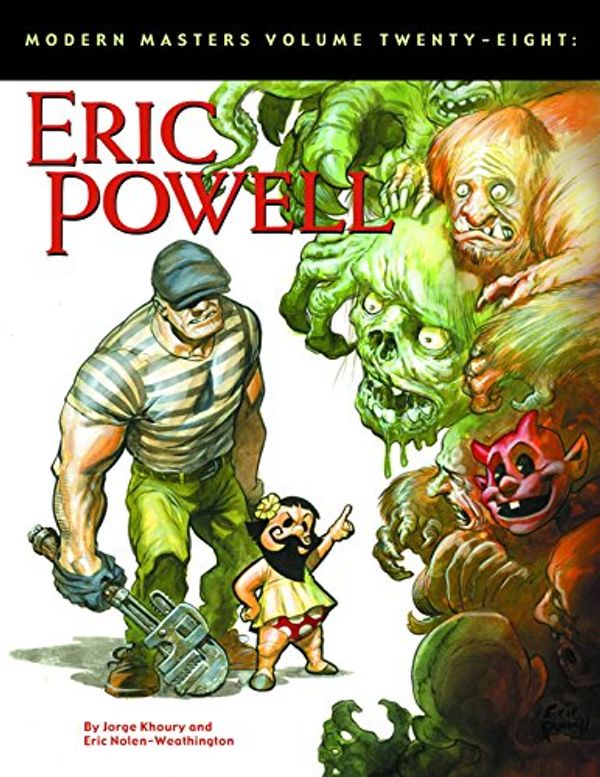 Cover Art for 9781605490410, Modern Masters: Eric Powell Volume 28 by George Khoury, Nolen-Weathington, Eric