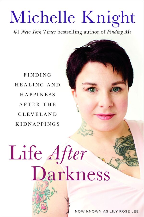 Cover Art for 9781602865648, Life After Darkness: Finding Healing and Happiness After the Cleveland Kidnappings by Michelle Knight