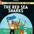 Cover Art for 9780749704704, The Red Sea Sharks by Herge