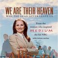 Cover Art for 9780786289998, We Are Their Heaven by Allison DuBois