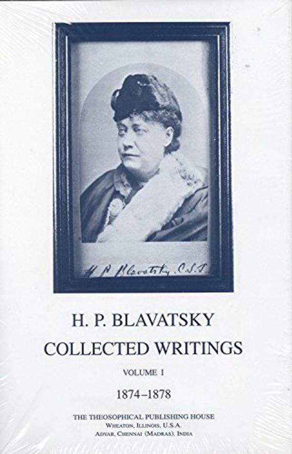 Cover Art for 9780835600828, Collected Writings of H. P. Blavatsky, Vol. 1 by H. P. Blavatsky