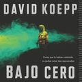 Cover Art for 9780062962911, Cold Storage \ Bajo Cero (Spanish Edition) by David Koepp