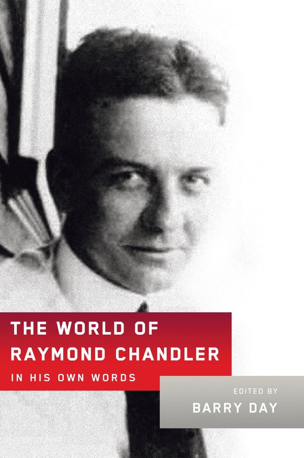 Cover Art for 9780385352376, The World of Raymond Chandler by Raymond Chandler