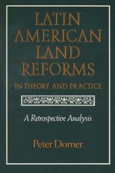 Cover Art for 9780299131609, Latin American Land Reforms in Theory and Practice: A Retrospective Analysis by Peter Dorner