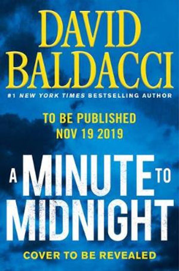 Cover Art for 9781549102684, A Minute to Midnight: Library Edition by David Baldacci