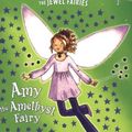 Cover Art for 9780545011921, Amy The Amethyst Fairy by Dairy Meadows