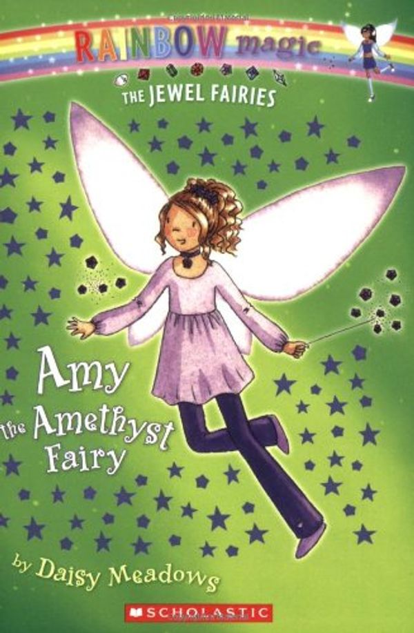 Cover Art for 9780545011921, Amy The Amethyst Fairy by Dairy Meadows
