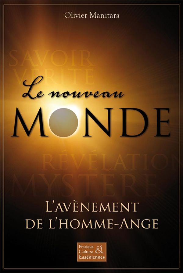 Cover Art for 9782924056523, Le nouveau Monde: L'avènement de l'homme-Ange by Olivier Manitara