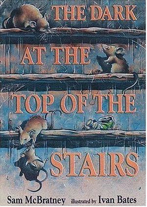 Cover Art for 9781564026408, The Dark at the Top of the Stairs by Sam McBratney