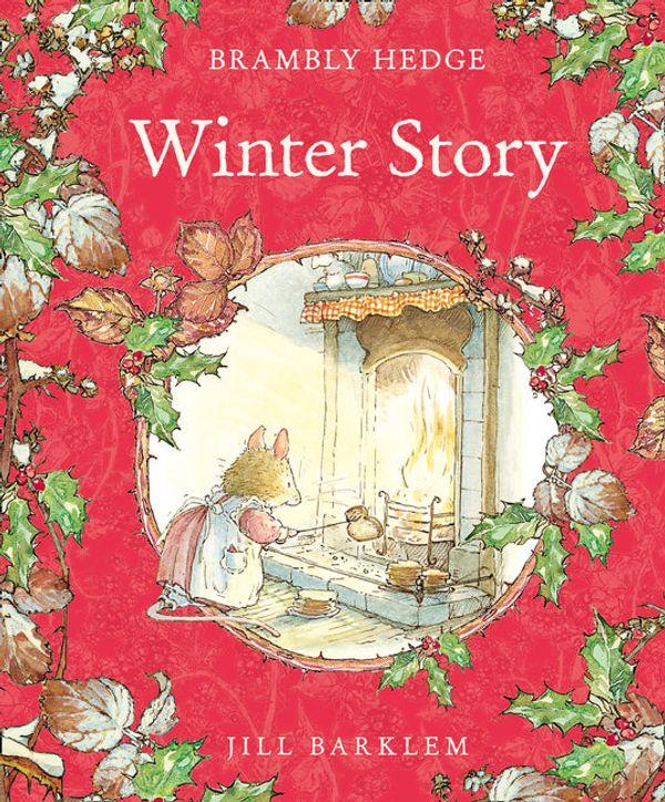 Cover Art for 9780008241186, Winter Story (Brambly Hedge) by Jill Barklem