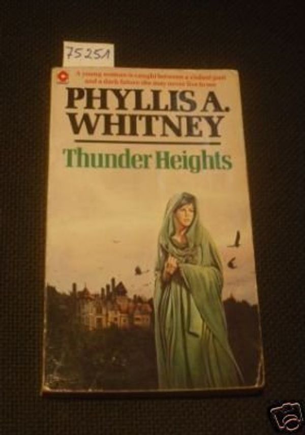 Cover Art for 9780340174104, Thunder Heights (Coronet Books) by Phyllis A. Whitney