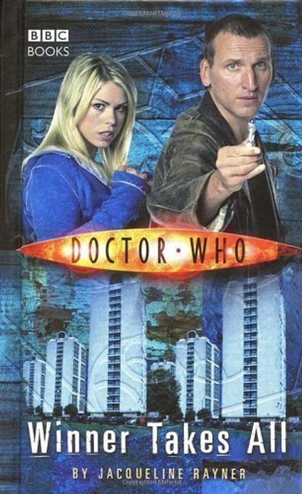 Cover Art for B00CF6686W, Doctor Who: Winner Takes All by Jacqueline Rayner