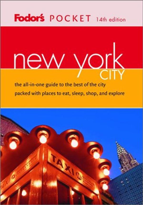 Cover Art for 9780679008958, Fodor's Pocket New York City, 14th Edition: The All-in-One Guide to the Best of the City Packed with Places to Eat, Sleep, Shop, and Explore by Fodor's