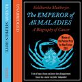 Cover Art for 9780007421114, The Emperor of All Maladies by Siddhartha Mukherjee
