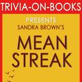 Cover Art for 1230001210972, Mean Streak: A Novel by Sandra Brown (Trivia-On-Books) by Trivion Books
