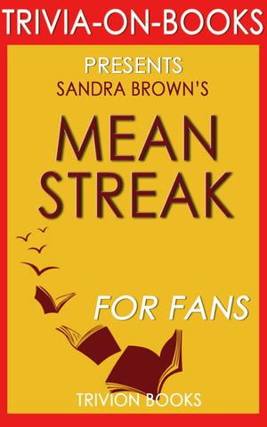 Cover Art for 1230001210972, Mean Streak: A Novel by Sandra Brown (Trivia-On-Books) by Trivion Books