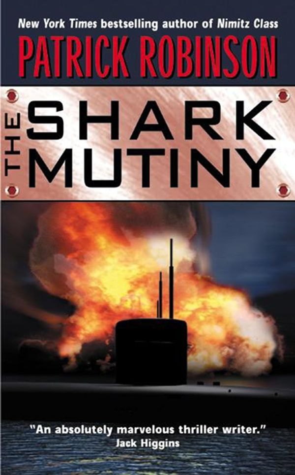 Cover Art for 9780061832925, The Shark Mutiny by Patrick Robinson