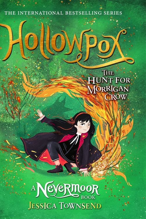Cover Art for 9781510107335, Hollowpox: The Hunt for Morrigan Crow by Jessica Townsend