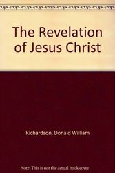 Cover Art for 9780804235976, The Revelation of Jesus Christ by Donald William Richardson