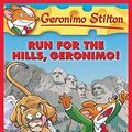 Cover Art for B005HE3RL8, Geronimo Stilton #47: Run for the Hills, Geronimo! by Geronimo Stilton