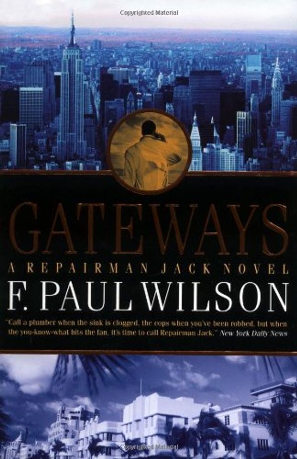Cover Art for 9780765306906, Gateways (Repairman Jack Novels) by F. Paul Wilson
