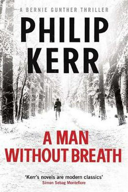 Cover Art for 9781780876276, A Man Without Breath: fast-paced historical thriller from a global bestselling author by Philip Kerr