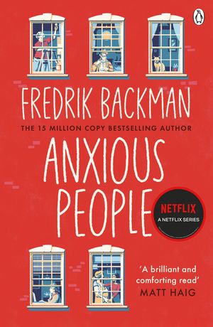 Cover Art for 9781405930253, Anxious People by Fredrik Backman