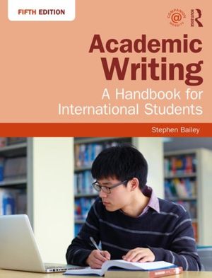Cover Art for 9781138048744, Academic Writing by Stephen Bailey