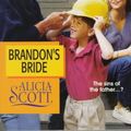 Cover Art for 9780373078370, Brandon's Bride by Alicia Scott