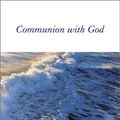 Cover Art for 9780375430893, Communion with God by Neale Donald Walsch