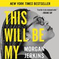 Cover Art for 9780062666154, This Will Be My Undoing by Morgan Jerkins