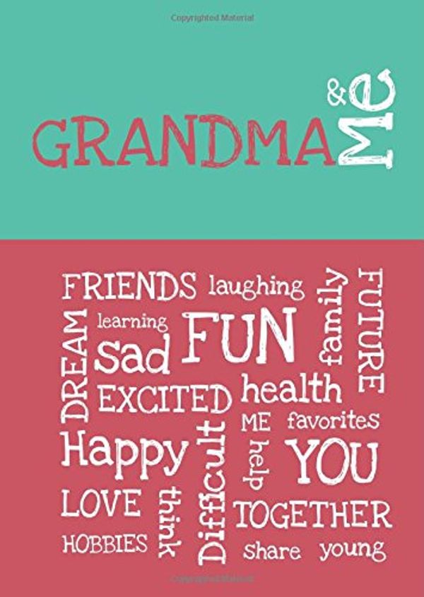 Cover Art for 9781907048692, Grandma and Me : Journal of a Lifetime by Journals Of a Lifetime