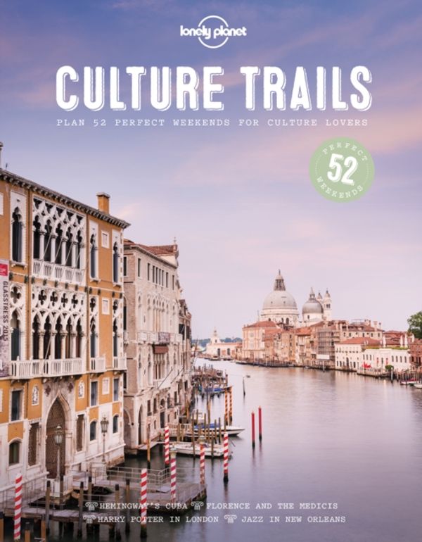 Cover Art for 9781786579683, Culture Trails (Lonely Planet) by Lonely Planet