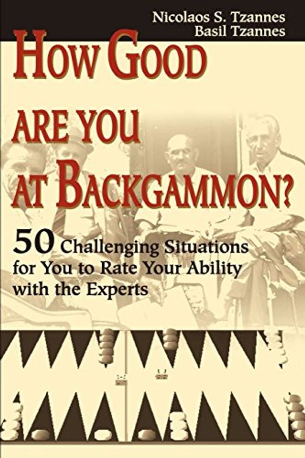 Cover Art for 9780595176427, How Good are You at Backgammon? by Nicholaos S Tzannes