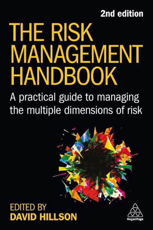 Cover Art for 9781398610613, The Risk Management Handbook: A Practical Guide to Managing the Multiple Dimensions of Risk by Unknown
