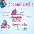 Cover Art for 9781407413655, Shopaholic & Baby by Sophie Kinsella