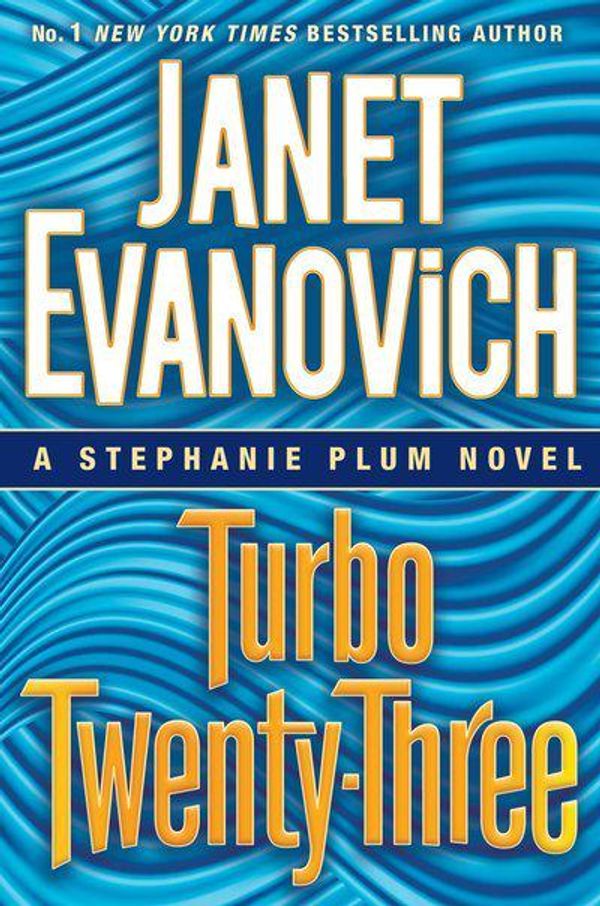 Cover Art for 9780345543035, Turbo Twenty-Three: A Stephanie Plum Novel 23 by Janet Evanovich