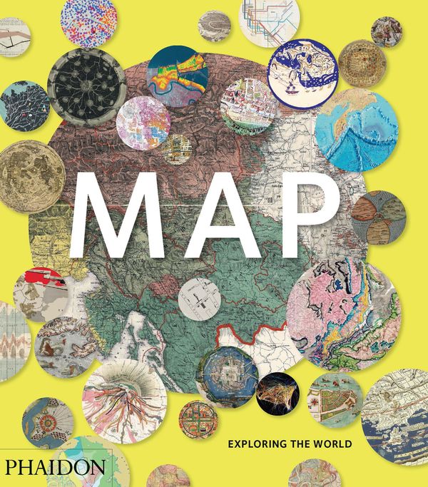 Cover Art for 9780714869445, Map: Assembling the World in an Image by Phaidon Editors