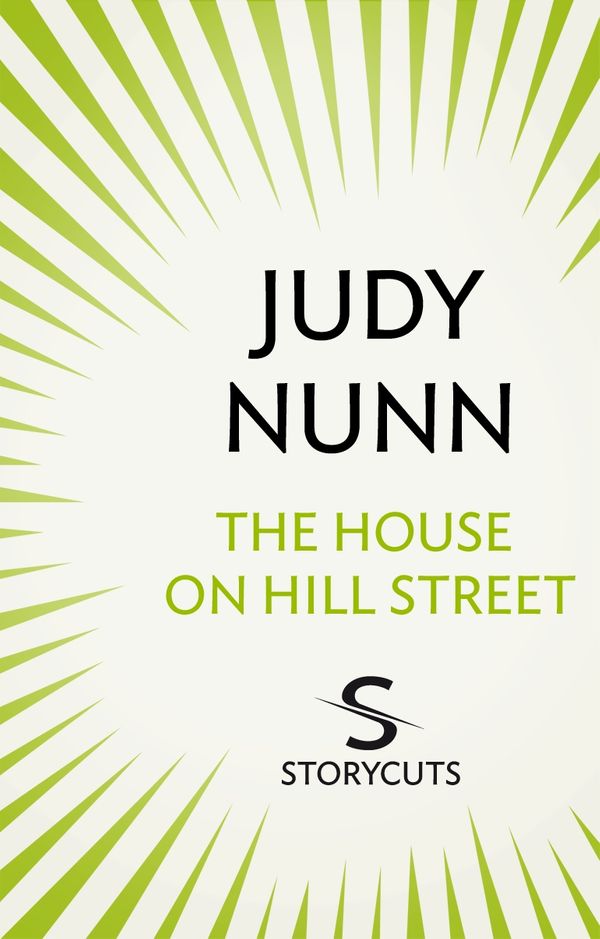 Cover Art for 9781742756974, The House on Hill Street (Storycuts) by Judy Nunn