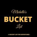 Cover Art for 9781651576335, Michelle's Bucket List: A Creative, Personalized Bucket List Gift For Michelle To Journal Adventures. 8.5 X 11 Inches - 120 Pages (54 'What I Want To Do' Pages and 66 'Places I Want To Visit' Pages). by Premier Publishing