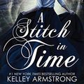 Cover Art for B086DCSBTP, A Stitch in Time by Kelley Armstrong