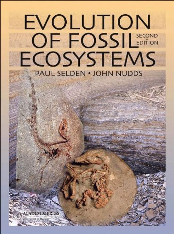 Cover Art for 9780124046290, Evolution of Fossil Ecosystems by Paul Selden, John Nudds