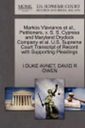 Cover Art for 9781270353850, Markos Vlavianos et al., Petitioners, v. S. S. Cypress and Maryland Drydock Company et al. U.S. Supreme Court Transcript of Record with Supporting Pleadings by I DUKE AVNET