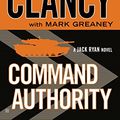 Cover Art for 9780425278512, Command Authority by Tom Clancy