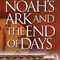 Cover Art for 9780984061174, Noah's Ark and the End of Days by Daniel Duval