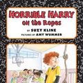 Cover Art for 9780670010974, Horrible Harry on the Ropes by Suzy Kline