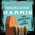 Cover Art for 9788466327022, Tres Habitaciones y Un Cadaver (Aurora Roe Teagarden 3) (Three Bedrooms, One Corpse. by Charlaine Harris